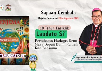 10 Tahun Laudato Si’ Sapaan Gembala Uskup Agung Medan Edisi Agustus 2025